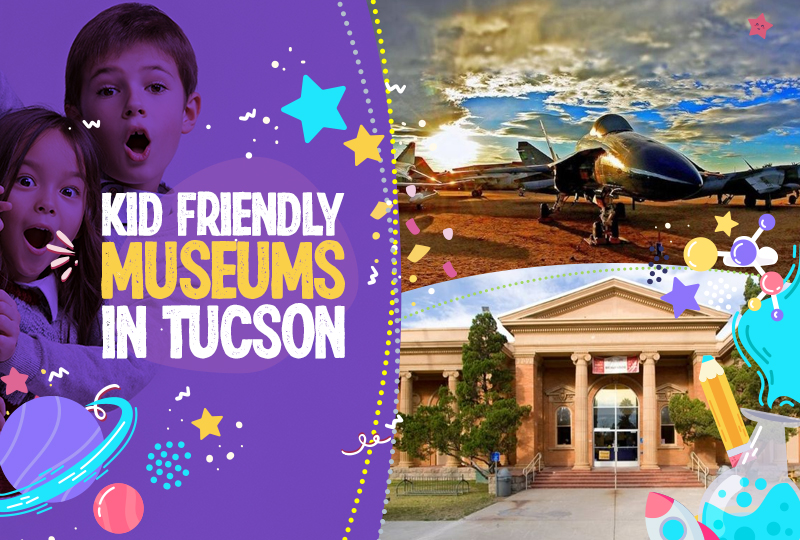 Kid-Friendly Museums in Tucson